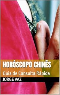 Livro Horóscopo Chinês: Guia de Consulta Rápida