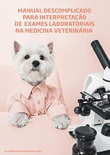 Livro Manual descomplicado para interpretação de exames laboratoriais na medicina veterinária