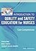 Introduction to Quality and Safety Education for Nurses: Core Competencies