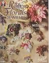 Ribbon florals jewelry: 14 enchanting accessories (Suzanne McNeill design originals)