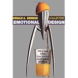 Emotional Design: Why We Love (or Hate) Everyday Things