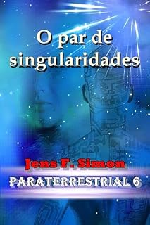 Livro O par de singularidades (PARATERRESTRIAL Livro 6)
