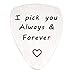 O.RIYA Gifts I Pick You Always Forever, Fathers Day Gif, Gift for Him Men
