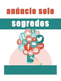 Livro anúncio solo, segredos: use anúncios solo para tráfego