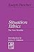 Situation Ethics: The New Morality (Library of Theological Ethics) by JOSEPH FLETCHER