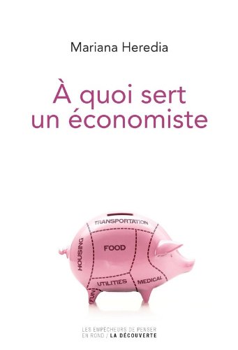À quoi sert un économiste