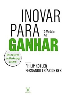 Livro Inovar para Ganhar - O Modelo A-F