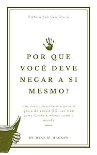 Livro Por Que Você Deve Negar a Si Mesmo?