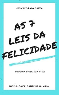 Livro As 7 Leis da Felicidade: Um guia para sua vida