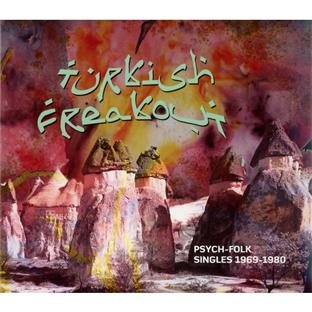 Turkish Freakout: Psych-Folk Singles 1969-1980