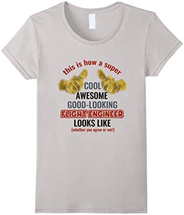 Womens Funny Statement T Shirt For Flight Engineers Large Silver