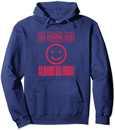 Funny No Thank You Please Go Away Smiley Grocery Bag Hoodie