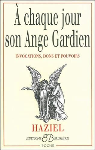 Amazon Fr A Chaque Jour Son Ange Gardien Invocations Dons Et Pouvoirs Haziel Livres Amazon Fr A Chaque Jour Son Ange Gardien Invocations Dons Et Pouvoirs Haziel Livres