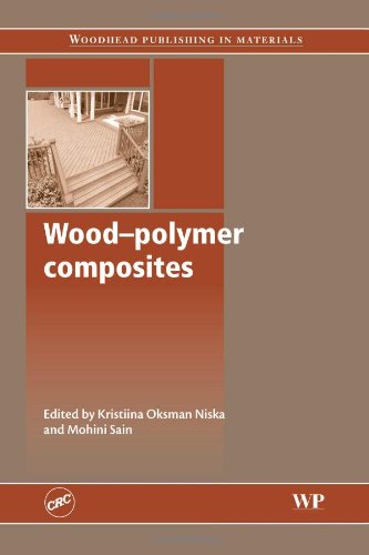 Wood-Polymer Composites (Woodhead Publishing Series in Composites Science and Engineering)From Woodhead Publishing Wood-Polymer Composites (Woodhead Publishing Series in Composites Science and Engineering)From Woodhead Publishing
