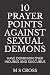 10 PRAYER POINTS AGAINST SEXUAL DEMONS: HAVE DOMINION OVER INCUBUS AND SUCCUBUS by M S CROSS