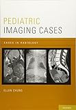 Pediatric Imaging Cases