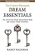 The Curious Dreamer's Dream Essentials: The All-in-One Dream Interpretation Book and Concise Dream D by Nancy Wagaman