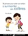 50 phrases pour aider son enfant à surmonter ses colères by