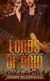 Livro Um Baixista Encantador (Lords Of Pain - livro 1)