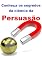 Livro Conheça Os Segredos Da Ciência Da Persuasão