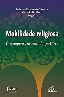 Livro Mobilidade religiosa: Linguagens, juventude e política