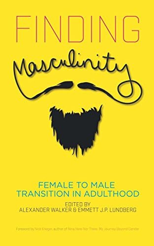 Finding Masculinity: Female to Male Transition in Adulthood