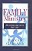 Family Ministry: A Comprehensive Guide