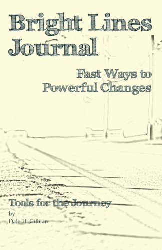Bright Lines Journal: Fast Ways to Powerful Changes