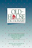 Old House Dictionary by Steven J. Phillips