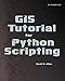 GIS Tutorial for Python Scripting
