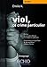 Viol, ce crime particulier: Une victime raconte (French Edition) by 