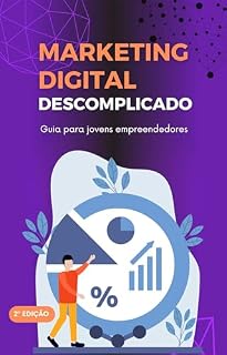 Livro Marketing digital descomplicado: Guia para jovens empreendedores
