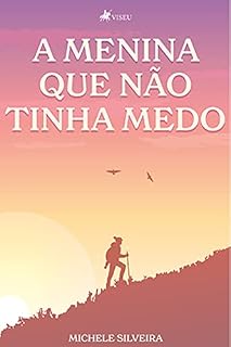 Livro A Menina Que Não Tinha Medo