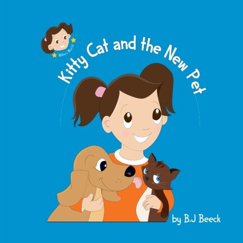 Kitty Cat and the New Pet (Millie's World) (Volume 1)