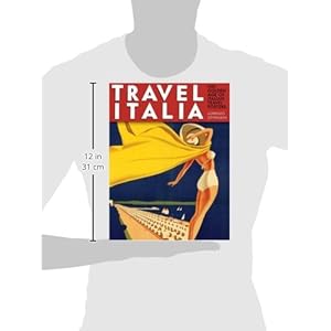 Travel Italia: The Golden Age of Italian Travel Posters