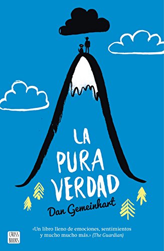 La pura verdad (Spanish Edition)