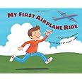 My First Airplane Ride