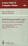 Field-Programmable Logic - Architectures, Synthesis and Application : 4th International Workshop on Field-Programmable Logic and Applications, FPL '94, Prague, Czech Republic, September 7-9, 1994 Proceedings, , 3540584196