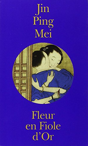 Jin Ping Mei, Fleur en Fiole d'Or, coffret 2 volumes, (French Edition) by (Mass Market Paperback)