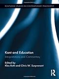 Kant and Education : Interpretations and Commentary, , 0415889804
