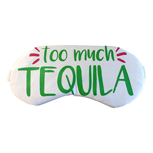 Too Much Tequila Sleep Mask