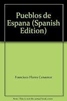 Pueblos de España 8446500299 Book Cover