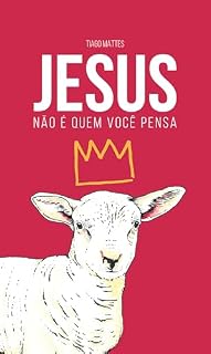 Livro Jesus não é quem você pensa