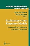Explanatory Item Response Models: A Generalized Linear and Nonlinear Approach (Statistics for Social and Behavioral Sciences)