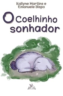 Livro O Coelhinho Sonhador (Sonhos de Papel)