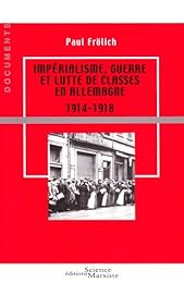 Impérialisme, guerre et lutte de classes en Allemagne, 1914-1918