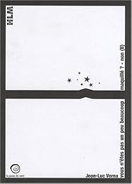 Jean-Luc Verna, Vous n'êtes pas un peu beaucoup maquillé ? Non (II)