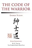 The Code of the Warrior: Daidoji Yuzan by Daidoji Yuzan, D. E. Tarver