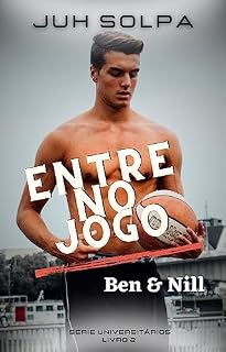 Livro Entre no Jogo : Ben & Nill (Série Universitários Livro 2)