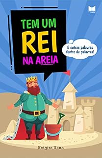 Livro Tem um Rei na Areia: e outras palavras dentro de palavras